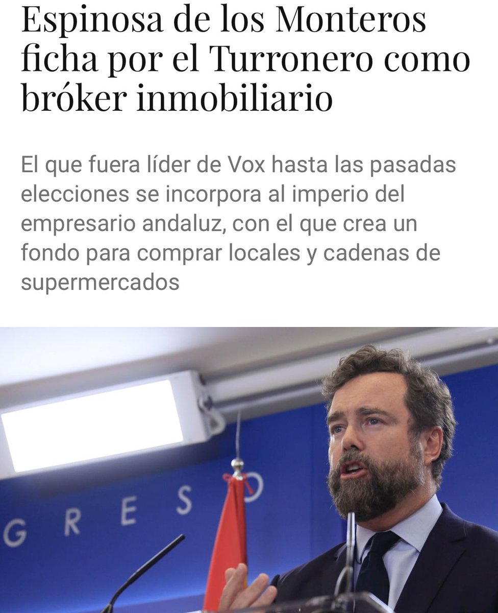 “Espinosa de los Monteros ficha por el Turronero como bróker inmobiliario. El exdiputado y el empresario ultiman un fondo para comprar locales, supermercados y centros comerciales” elconfidencial.com/empresas/2023-…
