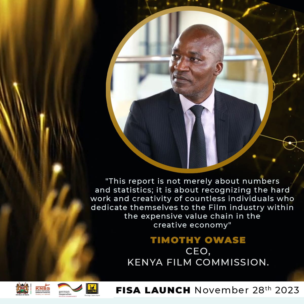 This report is not merely about numbers and statistics; it is about recognizing the hard work and creativity of film makers. ~Timothy Owase-Kenya Film Commission C.E.O