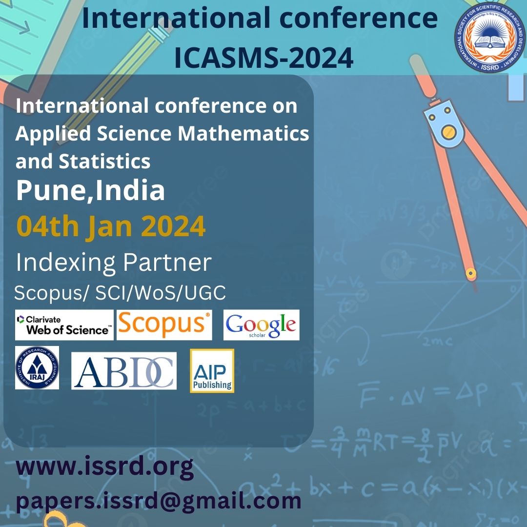 International conference on Applied Science Mathematics and Statistics(ICASMS) Pune,India on 04th Jan 2024 . issrd.org/Conference/240… #issrdconference #Conference2023 #appliedscience #mathematics #statistics #puneevents #eventindia #scopuspublication #journalpublication