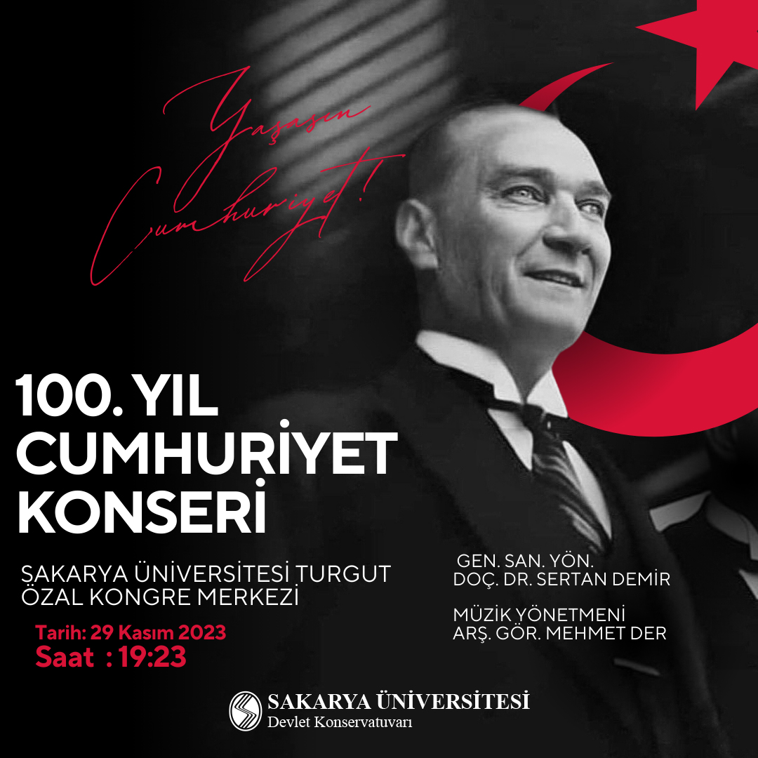saukonser's tweet photo. Sakarya Üniversitesi Devlet Konservatuvarı Sanat Etkinlikleri kapsamında 29.11.2023 Çarşamba günü gerçekleştirilecek 100. Yıl Cumhuriyet Konserimize sizleri de aramızda görmekten büyük mutluluk duyarız.
Etkinlik ücretsizdir. Herkes davetlidir.
@ProfDrHamzaAl @sakaryauni https://t.co/9bRNUGi727
