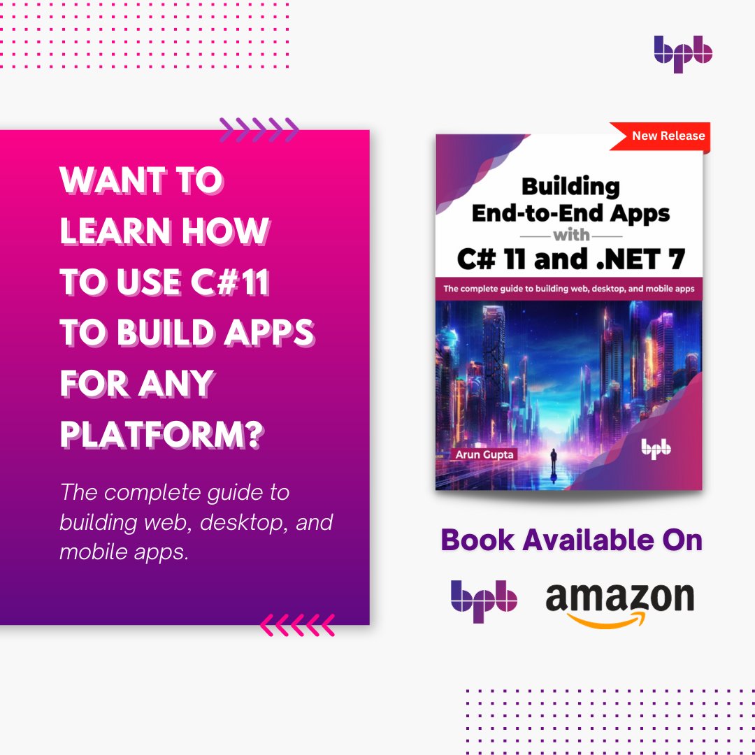 bpbonline's tweet image. Dive into the future of app development with our latest release: &apos;Building End-to-End Apps with C#11 and .NET 7&apos; by @arung2207 ! 

✳️ Buy now ✳️
🔗 shorturl.at/nCD45
🔗 shorturl.at/fsKZ4

🔖
#BPBOnline #ITpublisher #csharp11 #dotnet7 #appdevelopment #CSharpCoding