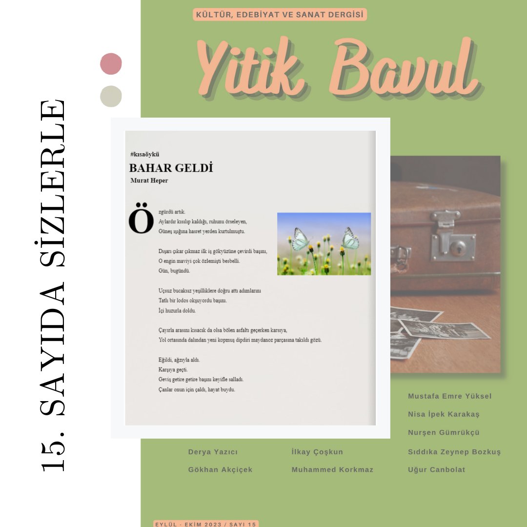 Mustafa Emre Yüksel'in öyküsü "İstiklal Caddesi'ne Vize" 15. sayıda okuyucularını bekliyor.

Daha fazlası için ana sayfamızda bulunan linkten dergimizi indirebilirsiniz.

Keyifli okumalar dileriz.
#öykü #hikaye #deneme #makale #yitikbavul #edergi #yazarlıkatölyesi #atölyedergi