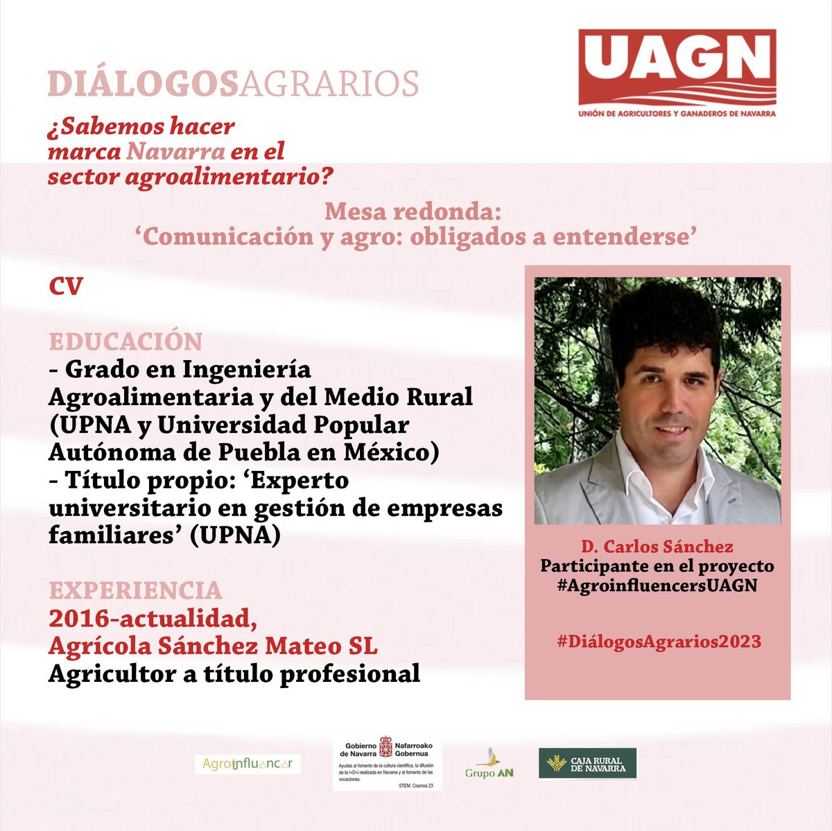 UAGNavarra's tweet photo. 🗓️ Hoy: #DiálogosAgrarios2023
🤝 He aquí Carlos Sánchez, Ingeniero agrónomo, agricultor, #AgroinfluencerUAGN y participante en la mesa redonda.
🗣️ Visión y testimonio de quien dedica su vida al sector.
👏 Qué ganas de escucharte, Carlos.
#UAGNapuestaporlainnovación #cosmos23 https://t.co/Pi63DYBInX