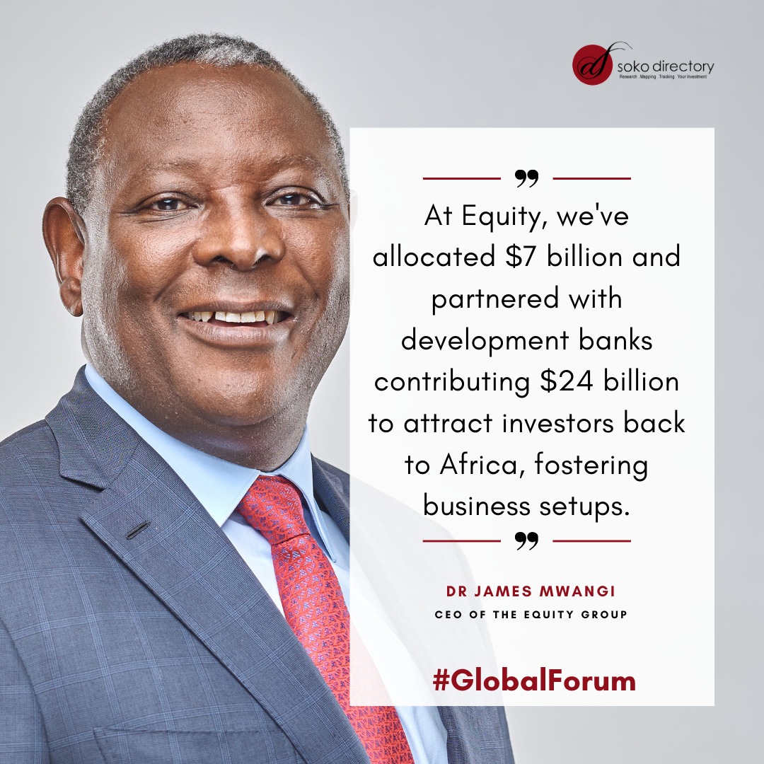Investing towards Entrepreneurship ~ James Mwangi, CEO @KeEquityBank #GlobalForum