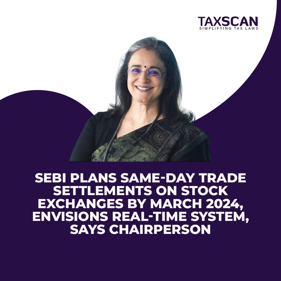 taxscan.in/sebi-plans-sam…

#SEBI #TradeSettlements #StockExchanges #Envisions #RealTimeSystem #Taxscan #Taxnews