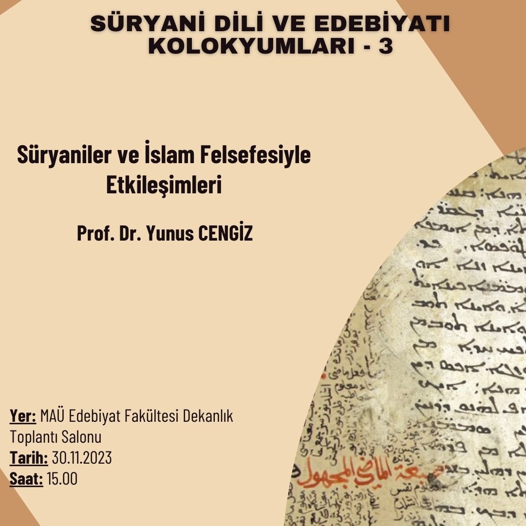 Süryani Dili ve Edebiyatı Bölümü,  "Süryaniler ve İslam Felsefesiyle Etkileşimleri" başlıklı üçüncü kolokyumda MAÜ Edebiyat Fakültesi Dekanı Prof. Dr. Yunus Cengiz'i (<a href="/YUNUSCENGIZ1/">Yunus Cengiz</a> )  ağırlıyor. Detaylar 👇🏻
