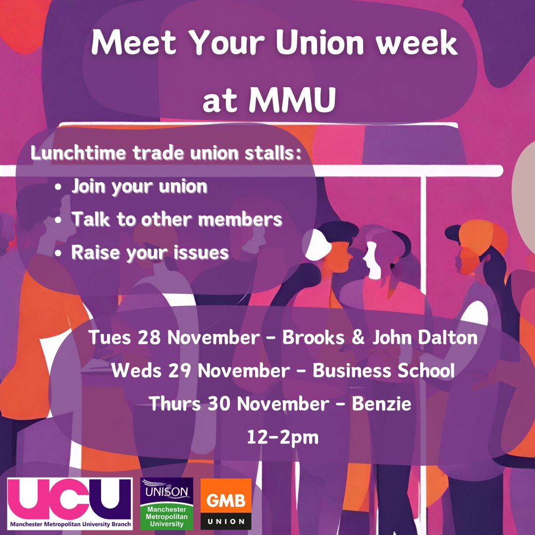 Today is the first day of lunch time stalls as part of Meet Your Union week at @ManMetUni. Come say hello to UCU, @UNISONmmu and @GMBQ22 - join, talk to other members and get involved