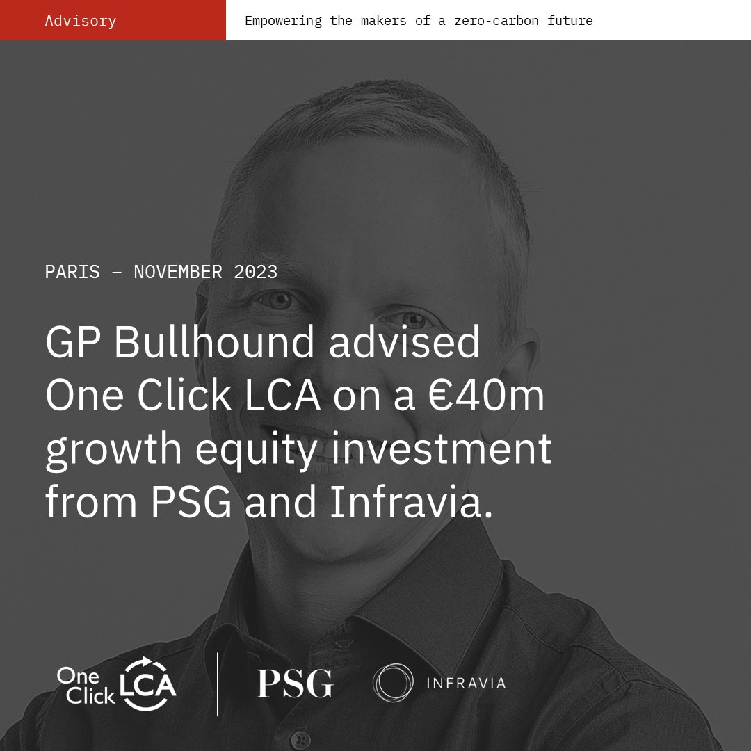 Excited to announce that GP Bullhound has acted as financial advisor to One Click LCA on a €40m growth equity investment round from PSG and InfraVia Capital Partners. Read more at: gpbullhound.com/articles/empow…