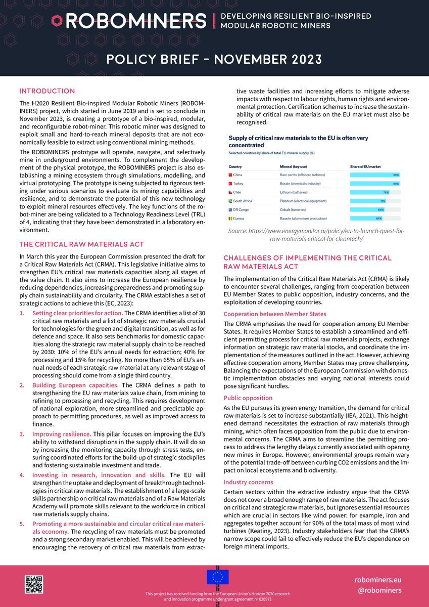 The technology developed by ROBOMINERS can contribute to the goals of the EU's Critical Raw Materials Act #CRMA 🇪🇺: 
- Boosting domestic production
- Ramping up recycling
- Diversifying the supply chain

Read our policy brief for  more details: 
tinyurl.com/3rh4kcpj
