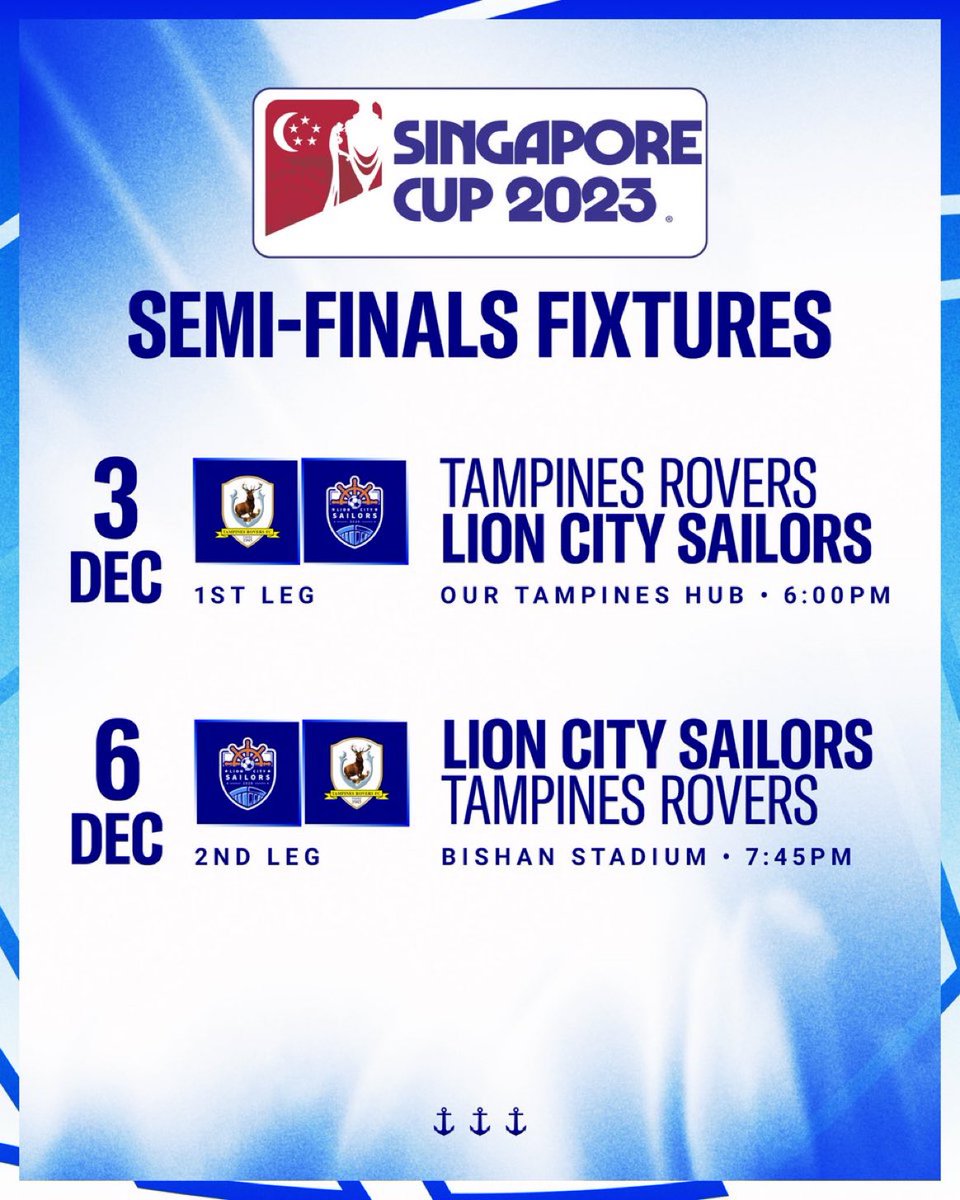 𝑺𝒂𝒗𝒆 𝒕𝒉𝒆 𝒅𝒂𝒕𝒆𝒔 🗓️

Fixtures for our Singapore Cup semi finals are locked in 🔐 The Sailors will take on Tampines Rovers on 3 December and 6 December! 

See you at Our Tampines Hub and Bishan Stadium! 👋

#whiteblueandbold #lioncitysailors #SGCup