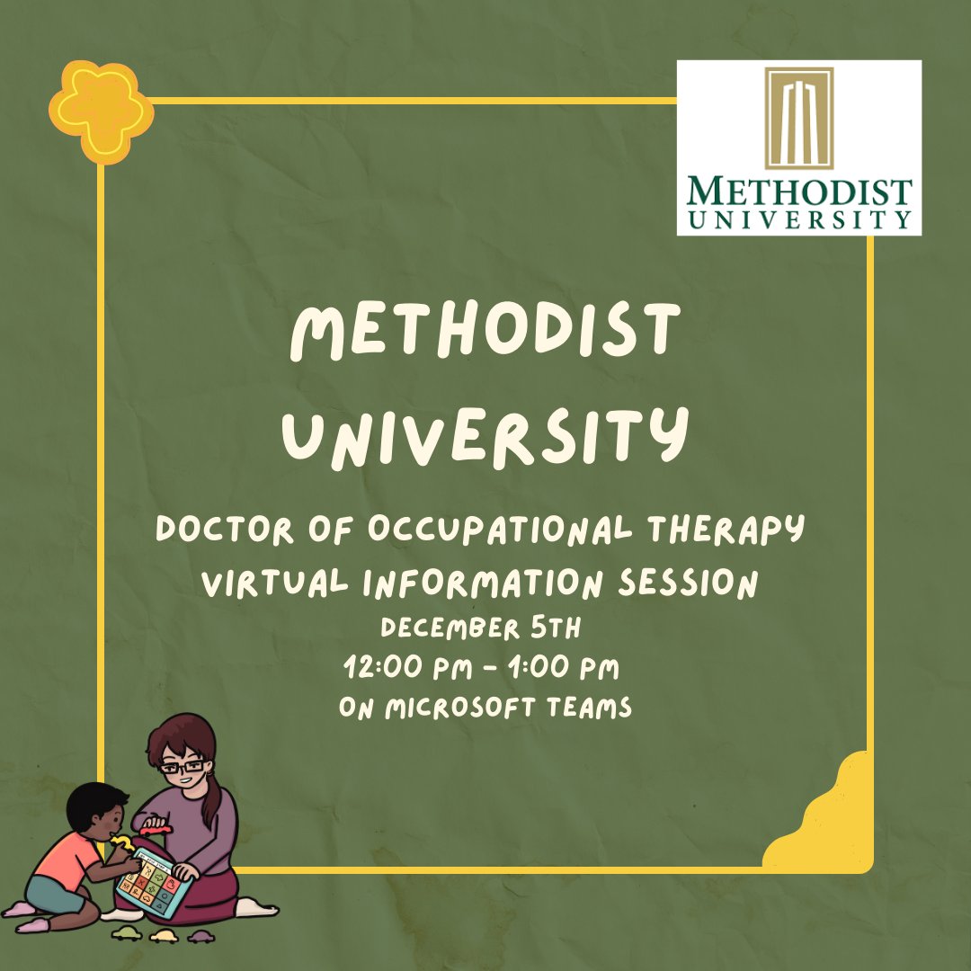 Methodist University is hosting a virtual information session for students who are interested in a doctorate in occupational therapy. The session is on December 5th starting at noon. Register here: methodist.edu/academics/prog…