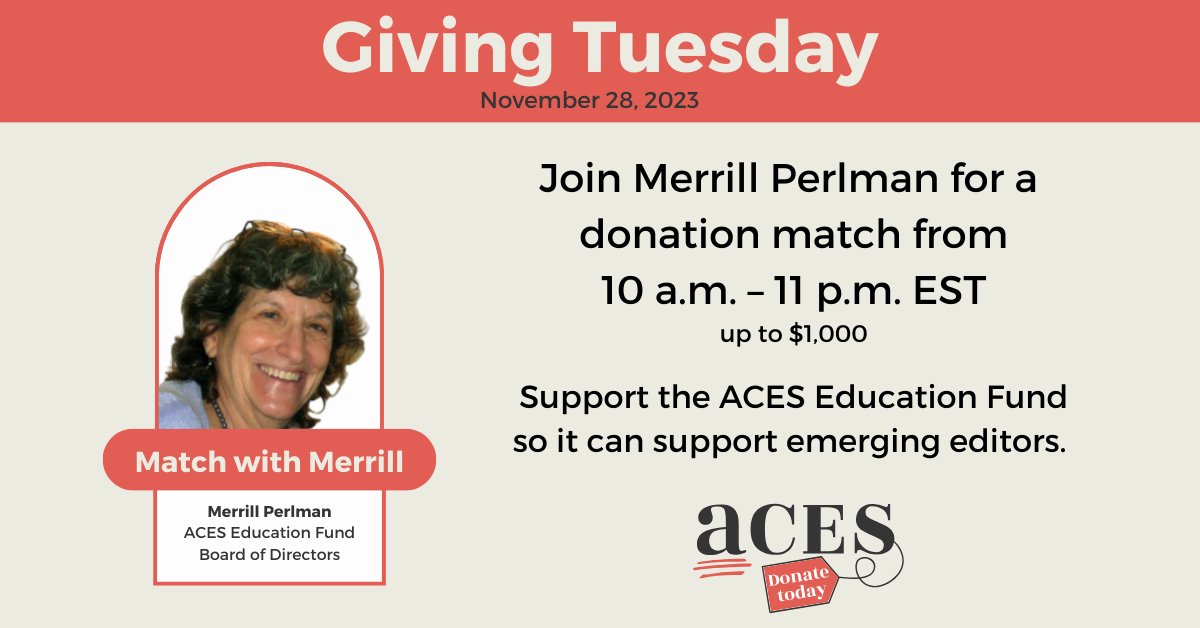 ACESEditors's tweet photo. Match with Merrill!

Give now between 10–11 a.m. Eastern time and Merrill Perlman, board member, ACES Education Fund, will match your donation, up to $1,000. Help support emerging editors. #GivingTuesday #ACESGivesBack https://t.co/4Z0oJE9H5w https://t.co/zv0ZxBwjTc