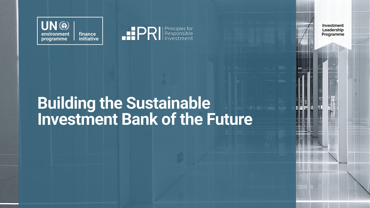 New report now available for #InvestmentBanking practitioners to integrate #sustainability into banking operations. Including concrete recommendations for investment banks to unlock their potential as leaders in sustainable investment. ow.ly/nyTt50Q9M12