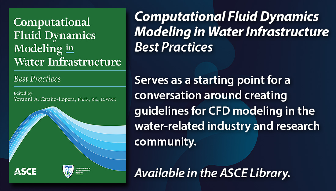 Learn how to apply Computational Fluid Dynamics modeling to water infrastructure design and retrofit with this new @ASCE_EWRI e-book. It covers problem formulation, meshing, numerical methods, and more. Get your copy now: ascelibrary.org/doi/book/10.10…