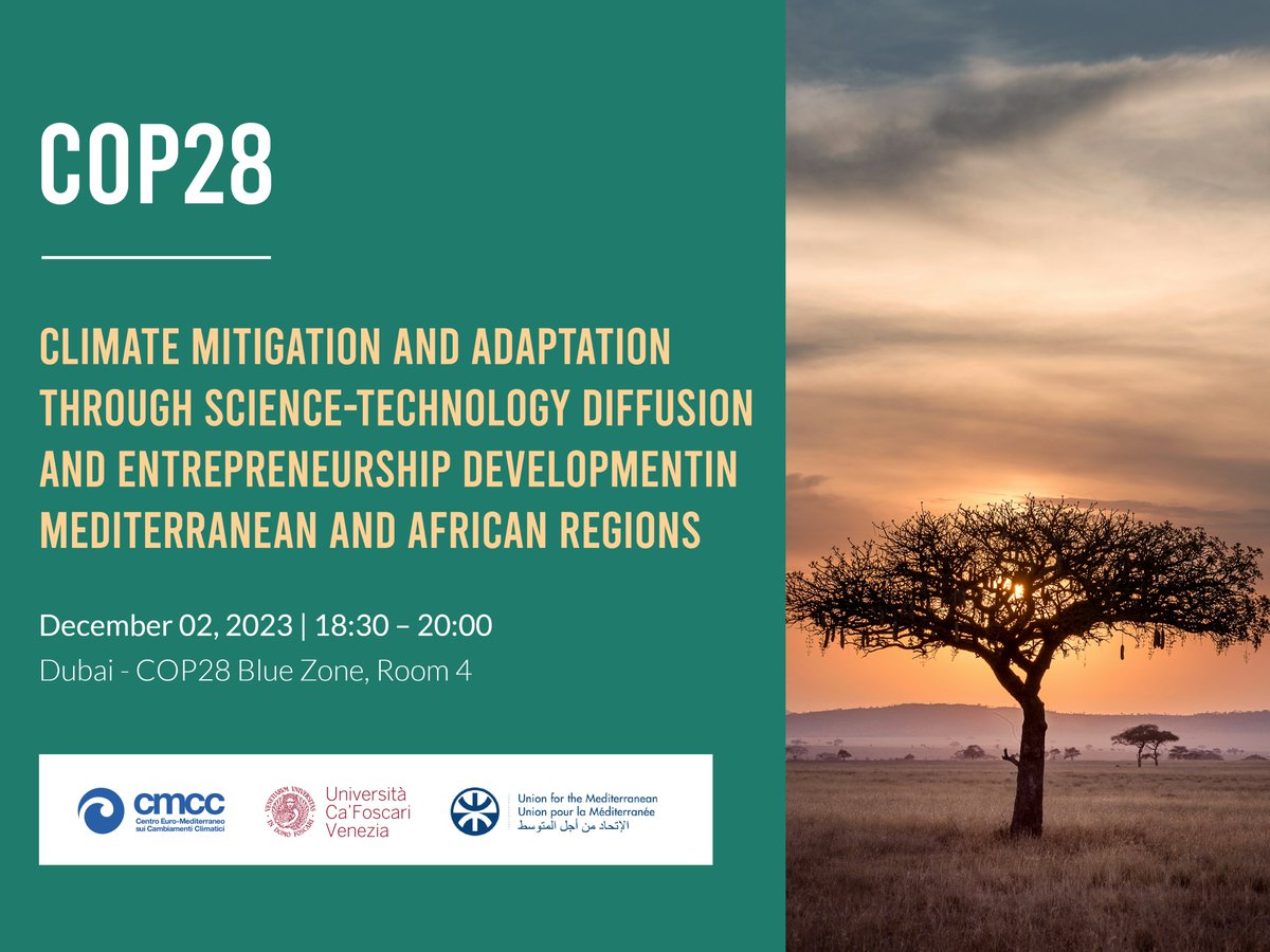 📢 #COP28 event | "Climate mitigation and adaptation through science-technology diffusion and entrepreneurship development in Mediterranean and African regions"

📅 Dec 02, 2023 | 18:30 
📍 <a href="/COP28_UAE/">COP28 UAE</a>, Dubai 

🔗 ow.ly/BP9b50QbTt3
<a href="/ccarraro_unive/">Carlo Carraro</a> <a href="/CaFoscari/">Unive Ca' Foscari</a> <a href="/UfMSecretariat/">Union for the Mediterranean</a>
