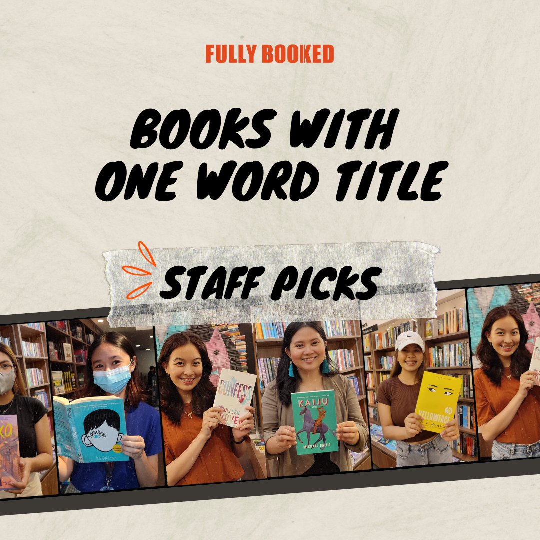 _FullyBooked's tweet image. #StaffPicks: Sometimes, a word is all it takes to hold the greatness that which makes a great read. Our resident bookworms share their favorite books with one-word titles on the blog 📖 bit.ly/3R1MZWk