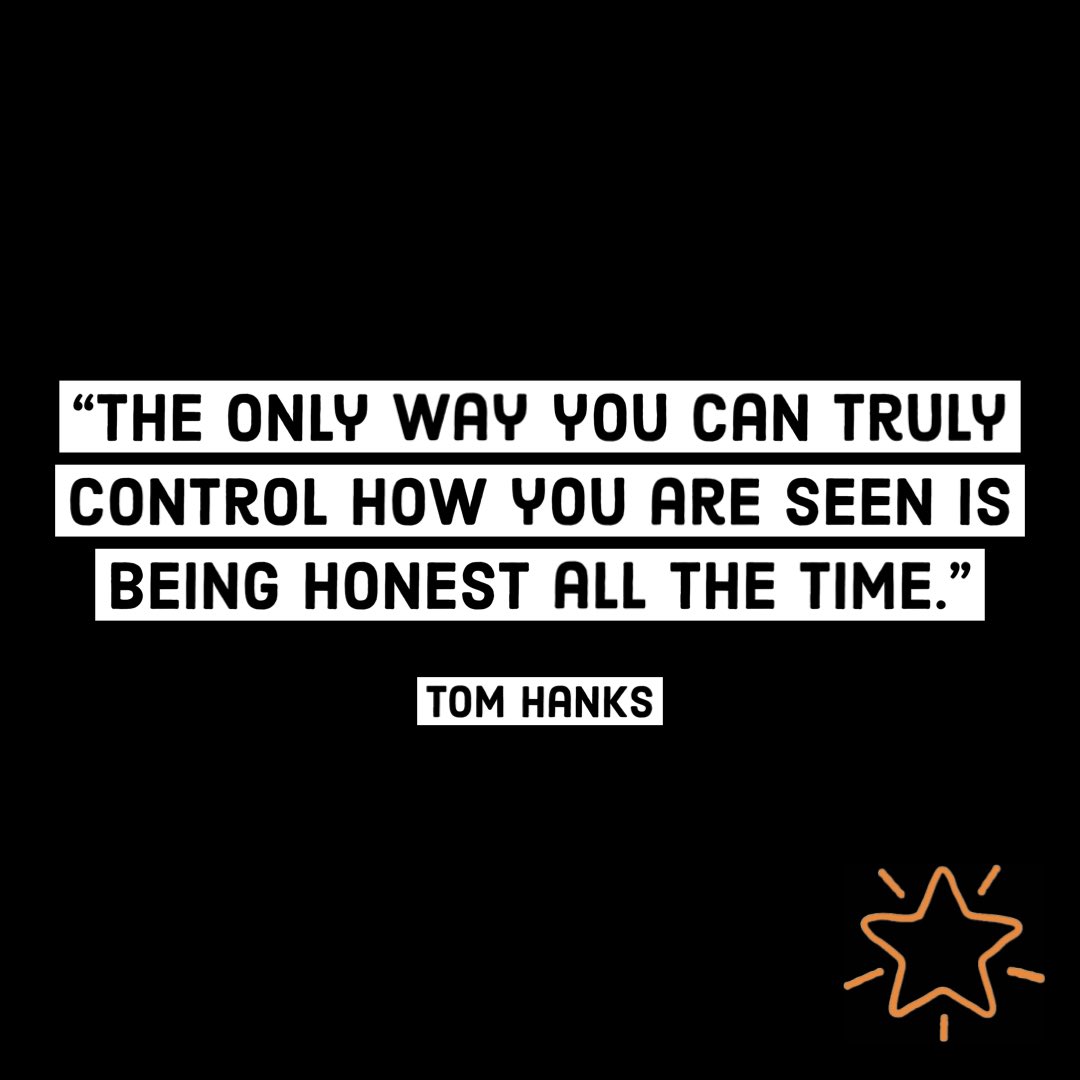 “The only way you can truly control how you are seen is by being honest all the time.” - Tom Hanks⭐️