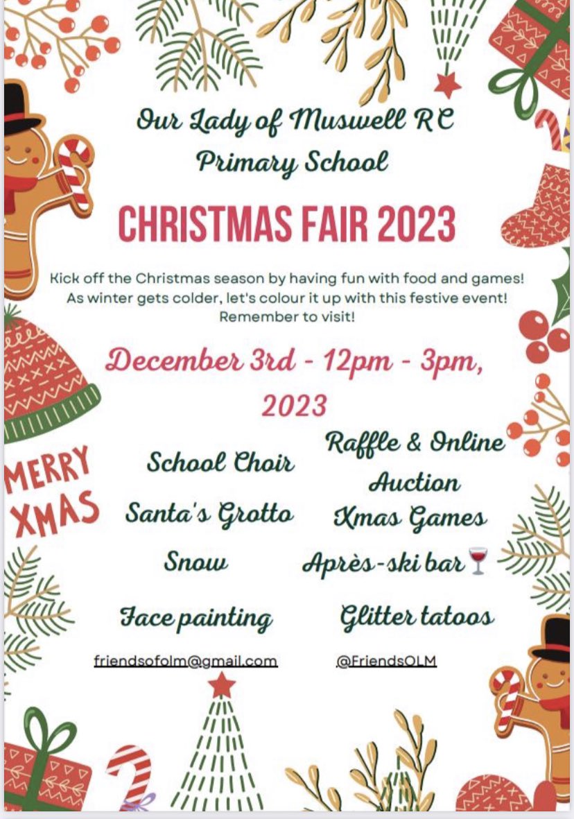 You are all invited! 
Christmas Fair at <a href="/OurLadyMuswell/">Our Lady of Muswell Primary School</a> 

This Sunday 12pm-3pm, free entrance 

Santa’s Groto, 
SNOW❄️ 
Home-made food and cakes; 
Bar
Glitter tattoos and face painting 
Christmas games with amazing prizes
School Choir

Free entrance! 

New families are welcome!