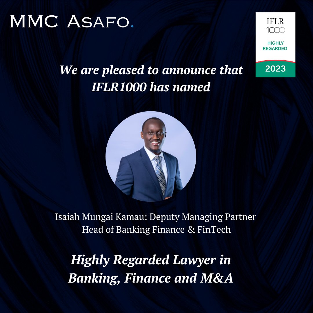 A heartfelt congratulations to our Deputy Managing Partner, <a href="/IssaMungai/">Issa Mungai</a>  Kamau for earning a well-deserved recognition by the IFLR1000.