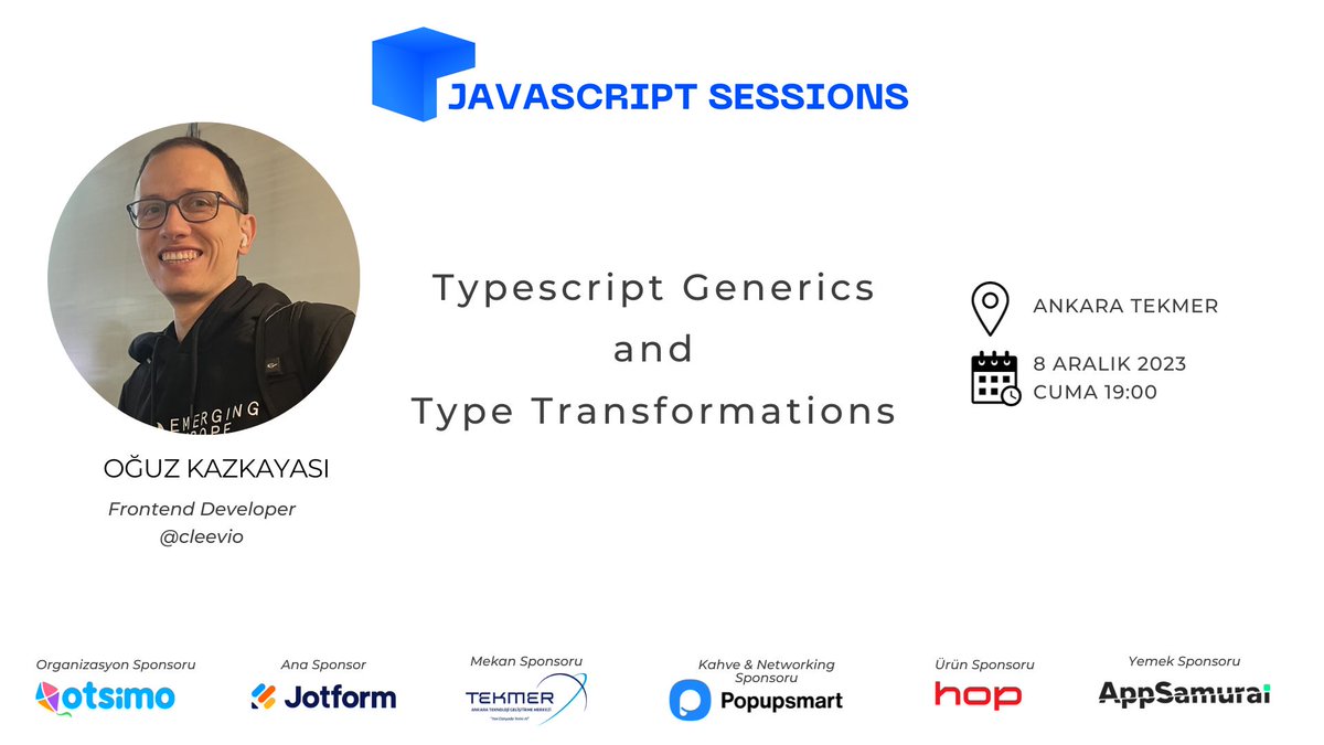 Merhaba JavaScript severler! 8 Aralık Cuma günü Ankara TEKMER'de @cleevio'dan Oğuz Kazkayası'nı ağırlıyoruz. Kayıt için: kommunity.com/javascript-ses… @popupsmartcom @AnkaraTekmer @JotformTurkiye @AppSamurai @hop_turkiye