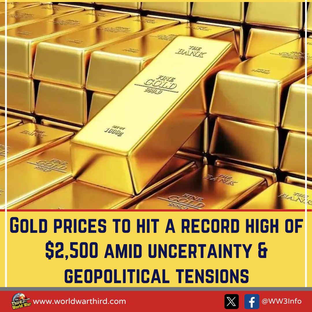 #WorldWarThird: #GoldPrices to hit a record high of $2,500 amid uncertainty & #GeopoliticalTensions. While the #USFederalReserve has kept interest rates stable, investors have turned their attention again to safe-haven gold. worldwarthird.com/index.php/2023…