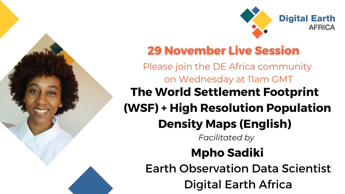 Please join the Digital Earth Africa community  Tomorrow at 11am GMT, as our Earth Observation Data Scientist, Mpho Sadiki discusses “The World Settlement Footprint + High Resolution Population Density Maps”

To attend this virtual session, please visit: bit.ly/DEAfricaLiveSe…