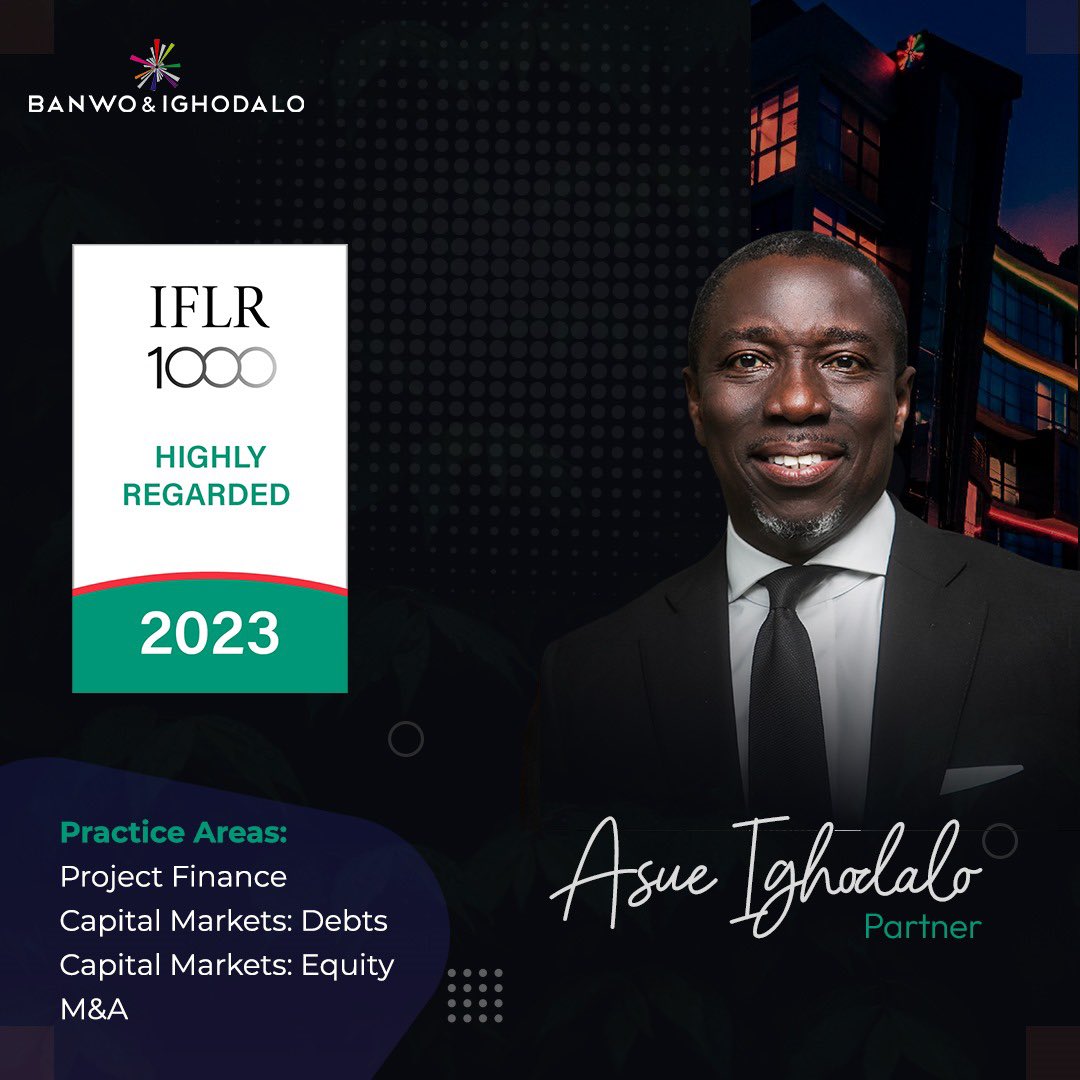 BanwoIghodalo's tweet photo. We are delighted to announce that our partner, Asue Ighodalo, was ranked as a Highly Regarded Lawyer in the recently released IFLR1000 Leading Lawyer Rankings, 2023
#LeadingLawyer #HighlyRegarded #IFLR1000 #Banking #ProjectFinance #MandA #CapitalMarkets #ExcellentMinds https://t.co/E5nK2KORZg