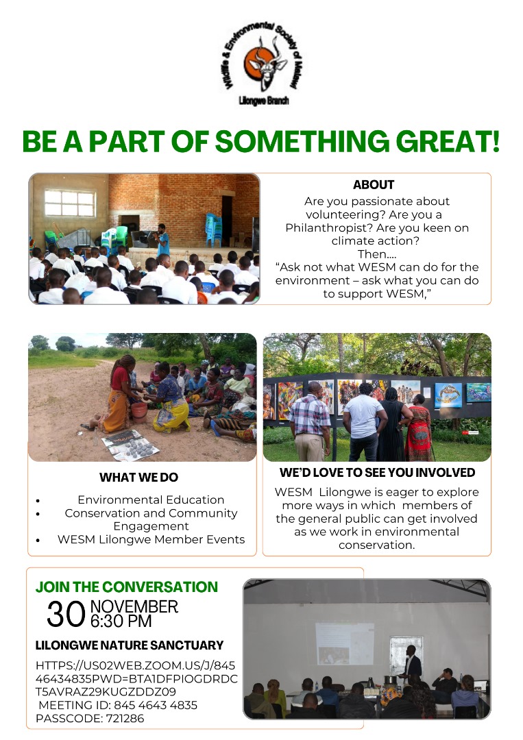 We'd love to get you involved in our work. Kindly join us this coming Thursday on 30th November at 6:30 P.M. at Lilongwe Nature Sanctuary for a conversation on how you can support WESM. #SupportLocal #volunteersneeded #DonateForChange #environmentaleducation