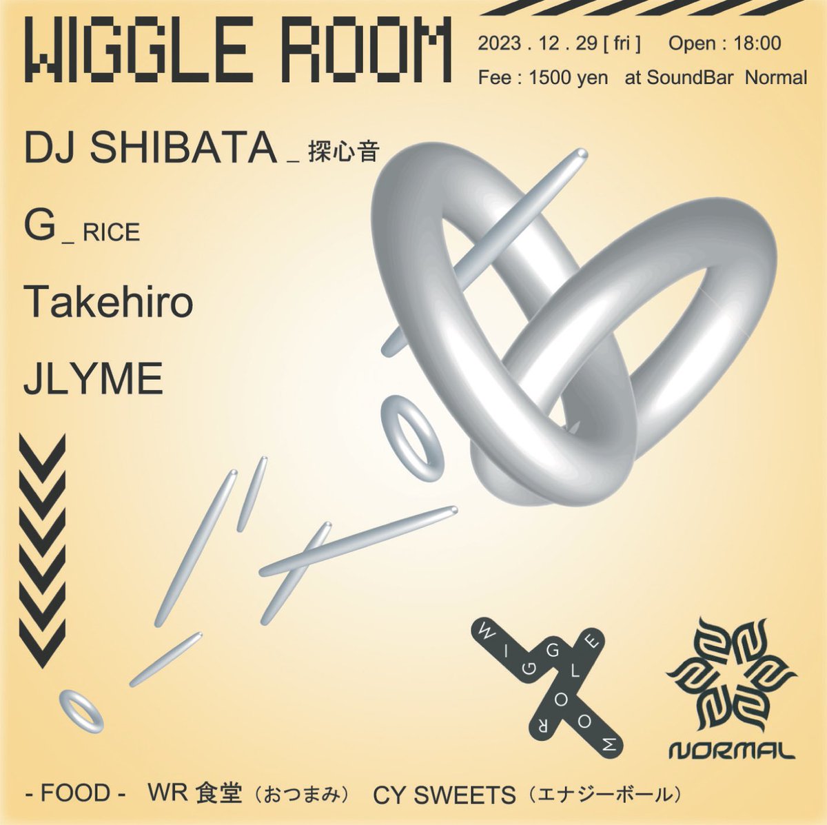 W̷I̷G̷G̷L̷E̷ R̷O̷O̷M̷

〰️ SoundBar Normal 〰️
2023.12.29 fri 〰️ 18:00 〰️

🎧
DJ SHIBATA  〰️ 探心音
G                     〰️ RICE
Takehiro
JLYME

🍴
WR食堂 〰️ CY SWEETS

ｾﾞｯﾀｲｷﾃ୧( "̮ )୨