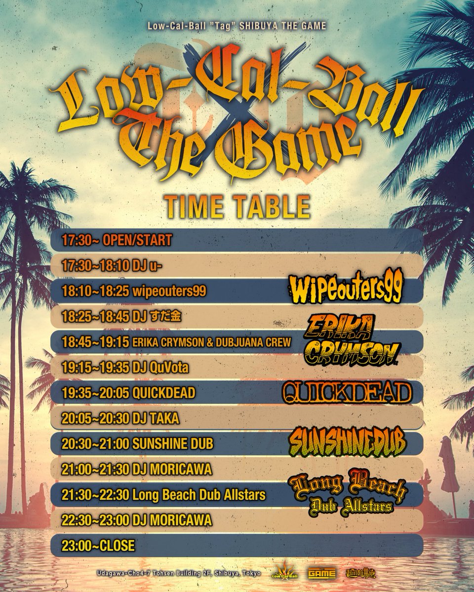 SHIBUYATHEGAME's tweet photo. 🌴開催まであといよいよあと2日!!🌴
11/30(THU)
『Low-Cal-Ball"Tag"THE GAME』
Long Beach Dub Allstars JAPAN TOUR
4年ぶりの来日公演!!
🔥伝説の夜再び🔥

🎫e+チケット残りわずか!! 明日11/29 18:00まで!!
⚠️まだ間に合います!!⚠️
https://t.co/gtgzD5wJ5Q

#LowCalBall
#SHIBUYATHEGAME https://t.co/f0tFhBrCTs