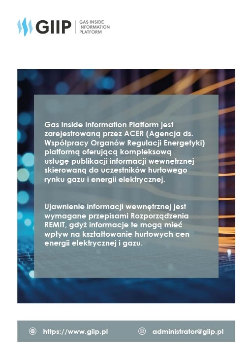 GAZ_SYSTEM's tweet photo. Gas Inside Information Platform (#GIIP) jest pierwszą w Polsce ogólnodostępną platformą do publikacji informacji wewnętrznych i komunikatów rynkowych. Pozwala ona wypełnić obowiązki nałożone przez #REMIT dotyczące integralności i przejrzystości hurtowego rynku #gazziemny i energii elektrycznej. Platforma prowadzona jest przez #GAZSYSTEM.
Więcej ➡https://t.co/zr8iZdtzpy