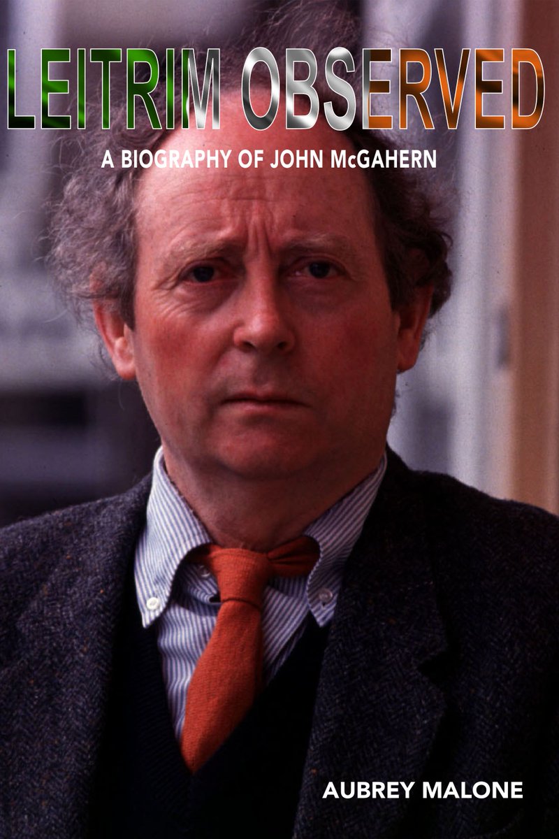 Leitrim Observed - A Biography of John McGahern - Aubrey Malone. Paperback available from Amazon. amazon.co.uk/dp/1899750673 #aureuspublishing #aubreymalone #irishwriters #irishliterature #irishbiography #amongstwomen #leitrimobserver #welshpublisher #cyhoeddicymru #irishliterature