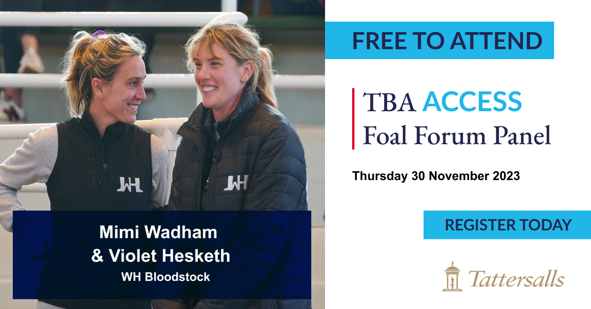 Our TBA ACCESS Foal Forum is fast approaching, Joining our expert panel is @mimi_wadham and @violethesketh, founders of @W_Hbloodstock. Since its inception in 2018, WH Bloodstock has built a stellar reputation in successfully buying foals. Secure your free place today: :…