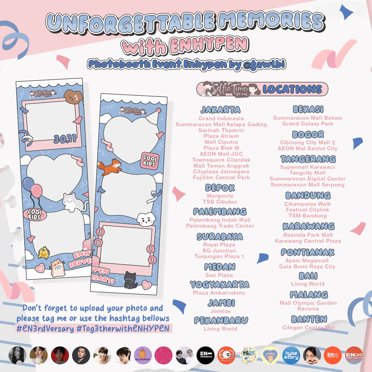 En_of_En's tweet photo. [MEDIA PARTNER]

ㅤ𝐔nforgettable 𝐌emories

ㅤ𝐖ith 𝐄𝐍HYPEN~

𐙚 ⋆ Photobooth Event ENHYPEN 3rd ANNIVERSARY by @gawlbi ⋆ 

🗓 : 28 Nov - 11 Des 2O23

📍 : Photomatics (detail on poster)

✿ Capture your moment and use the hastag bellows!
#EN3rdVersary #Tog3therwithENHYPEN https://t.co/lWNRAXuu4f