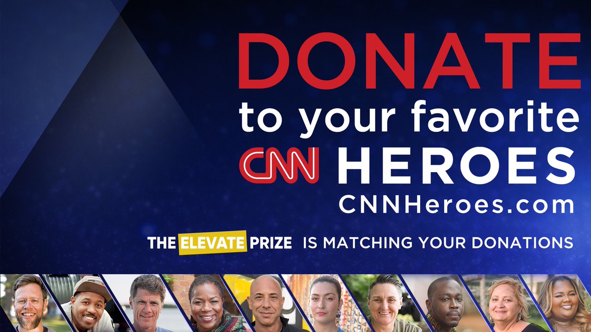 Make your #GivingTuesday donations go twice as far. @ElevatePrize is matching donations to the Top 10 CNN Heroes, up to $50,000 per Hero! Every dollar helps the Heroes continue their life-changing work. Make your contribution now at CNNHeroes.com.