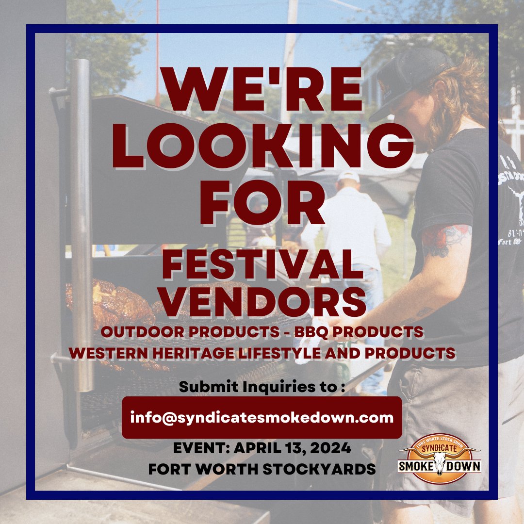 Interested in showcasing your products in the Fort Worth Stockyards?  We are looking for retail vendors to display at the Syndicate Smokedown &amp; Music Festival on April 13, 2024 in the Fort Worth Stockyards.  

Inquiries can be sent to: info@syndicatesmokedown.com