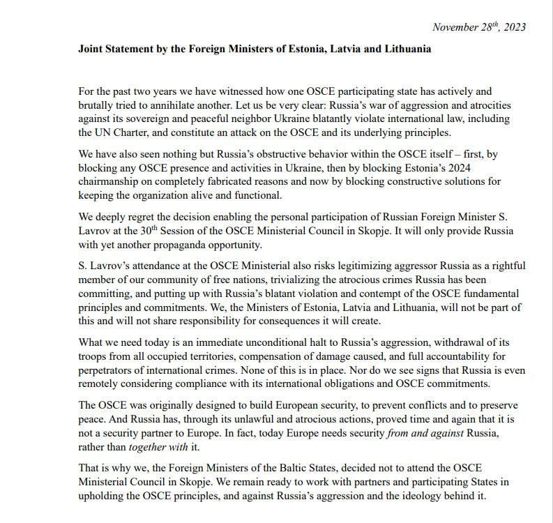 Today, the FMs of 🇱🇹🇱🇻🇪🇪 issued a joint statement:"Russia has, through its unlawful and atrocious actions, proved time &amp; again that it is not a security partner to Europe. That is why we, the FMs of the Baltic States, decided not to attend the OSCE Ministerial Council in Skopje."