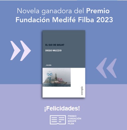 FundacionFilba's tweet photo. El ojo de Goliat del escritor Diego Muzzio, publicada por editorial Entropía, es la novela ganadora del Premio Fundación Medifé Filba 2023. 
¡Felicitaciones, Diego! 
#PremioFMF #SigamosEscribiendoHistorias
@FundacionMedife https://t.co/27k7B6fkbJ