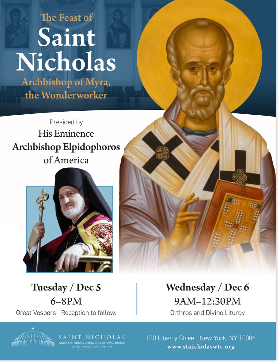 Feast of Saint Nicholas, at St. Nicholas Grek Orthodox Church and National Shrine.
Great Vespers
Tuesday 5th of December 2023
6:00 PM
Matins and Divine Liturgy
Wednesday 6th of December 2023 
9 AM-12:30 PM