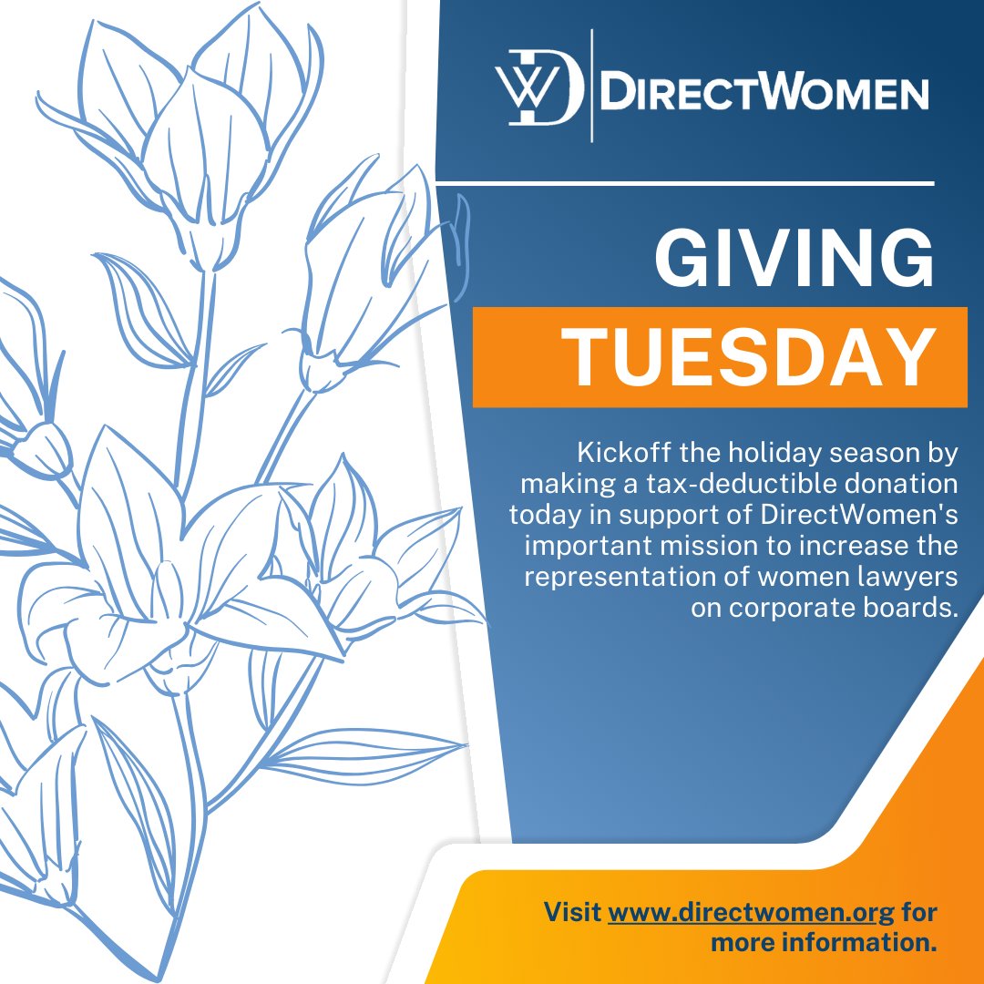Happy #GivingTuesday! We hope that you will consider making a tax-deductible donation to DirectWomen in support of our programming and efforts to increase the representation of women lawyers on corporate boards. Click here to donate&gt;&gt; directwomen.app.neoncrm.com/np/clients/dir… #directwomen
