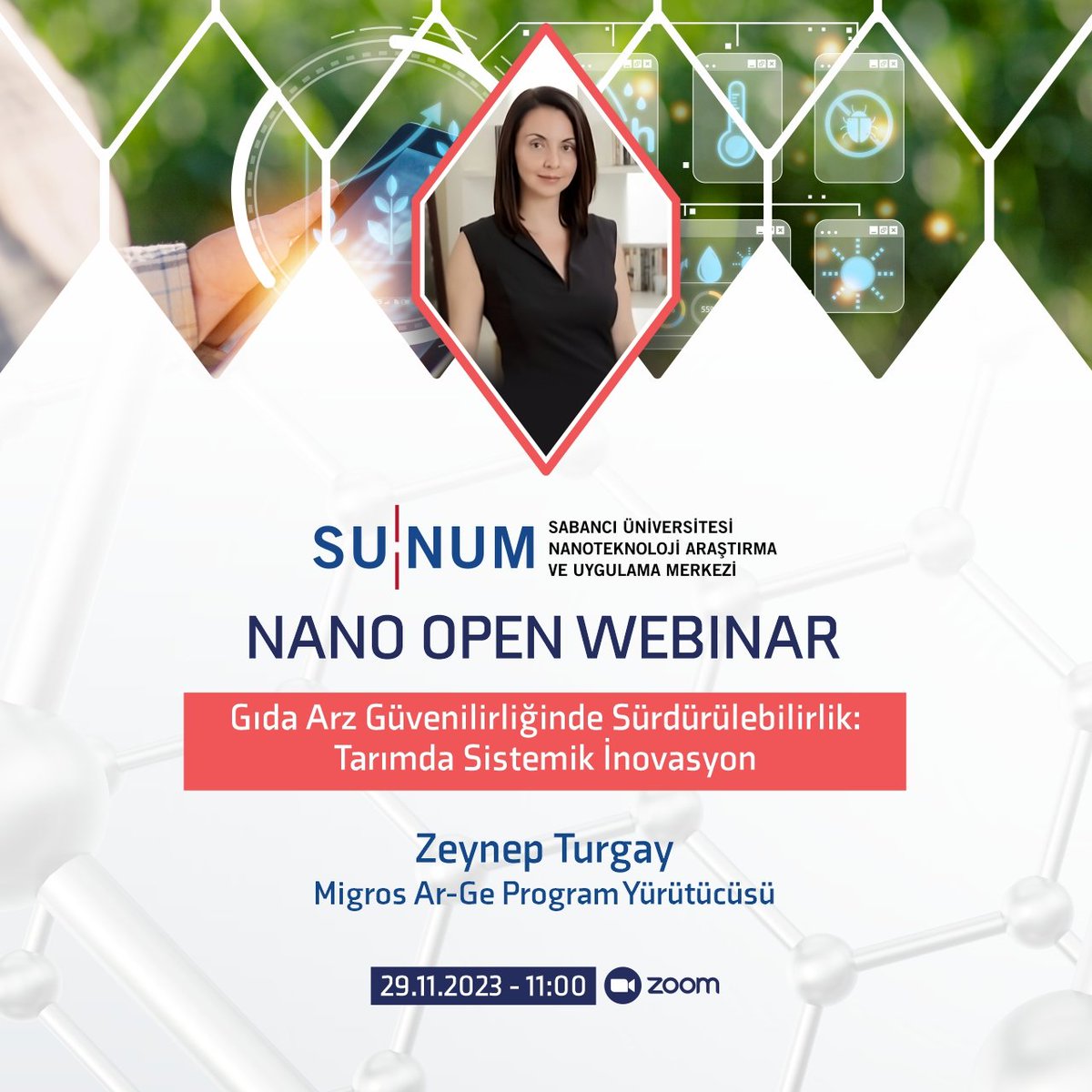 Yarın saat 11.00'de Zoom'da yapılacak Nano Open Webinarı'na <a href="/Migros_Turkiye/">Migros Türkiye</a> Ar-Ge Program Yürütücüsü Dr. Zeynep Turgay "Gıda Arz Güvenilirliğinde Sürdürülebilirlik: Tarımda Sistemik İnovasyon" konulu konuşmasıyla konuk olacak.
 
Bilgi ve kayıt için:
sunum.sabanciuniv.edu/tr/egitim/29-k…