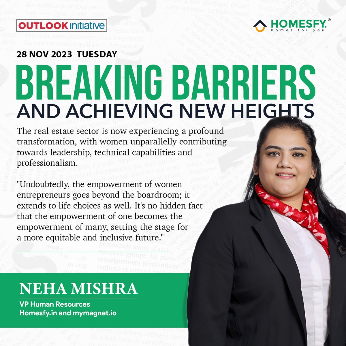 Grateful to <a href="/Outlookindia/">Outlook India</a> for featuring the thoughts of Ms. Neha Mishra (VP Human Resource at Homesfy.in &amp; mymagnet.io) on the role of women in the real estate sector.

#WomensEntrepreneurshipDay #WomenInRealEstate