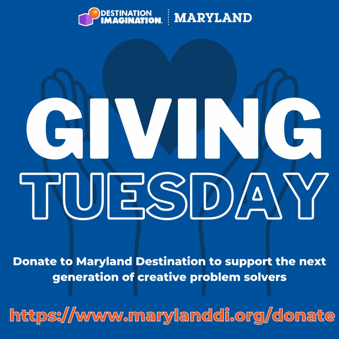 Giving Tuesday is a global day of giving to show your support to non-profit organizations.  With a donation to Maryland DI, you can support the next generation of innovators, leaders, and creative problem solvers. 
You can donate at marylanddi.org/donate/