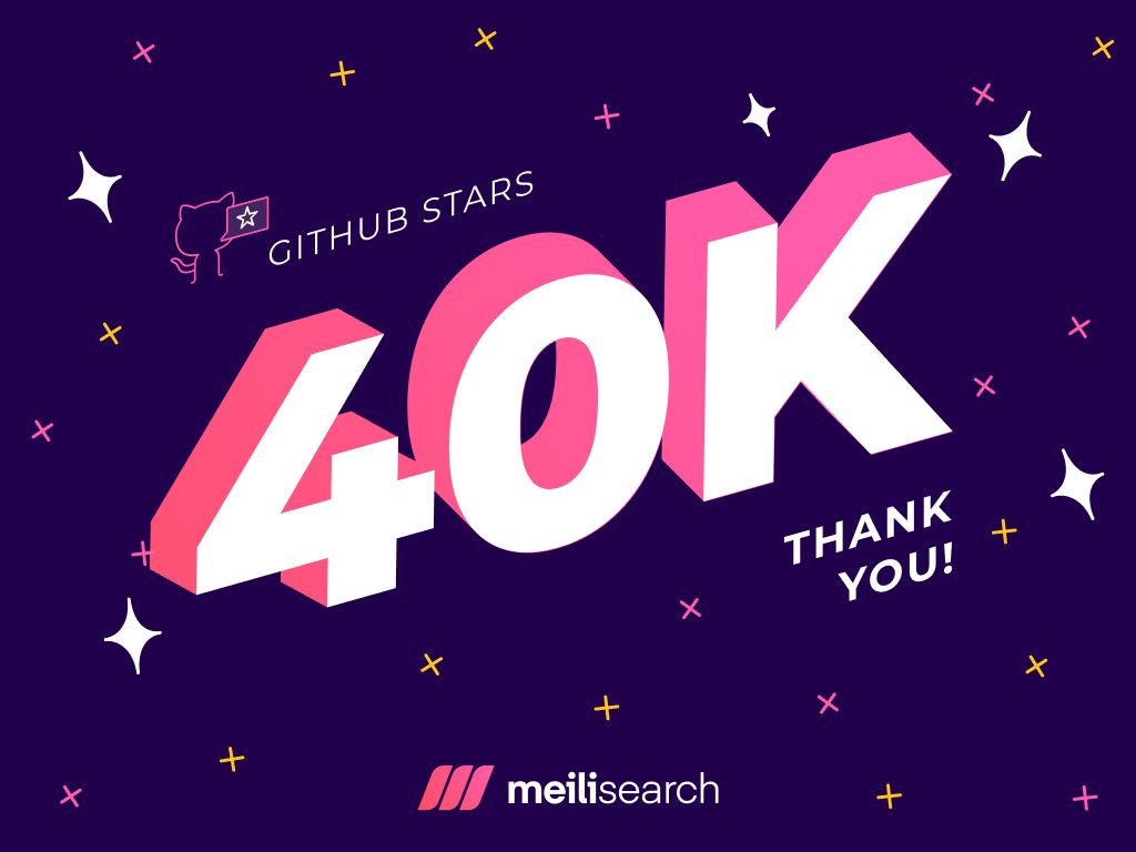 Today we reached 40,000 Github stars ✨ 

We're grateful to our community for the support!
github.com/meilisearch/me…