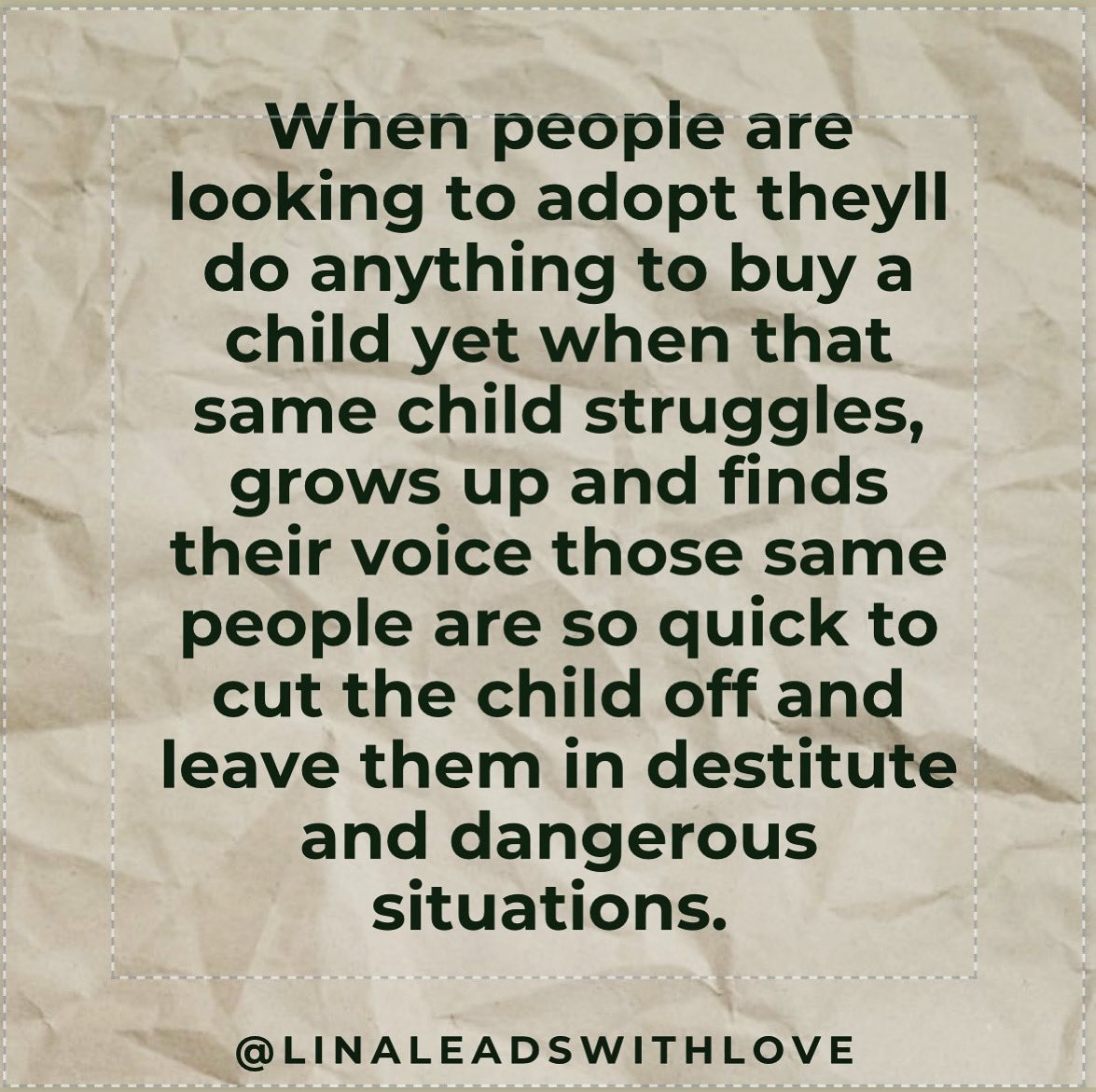 LinaLeadsWLove's tweet photo. Adoption is adult centered and not about a better life. #adopteeTwitter #AdopteeVoices #Naam https://t.co/llLaRXmEp7