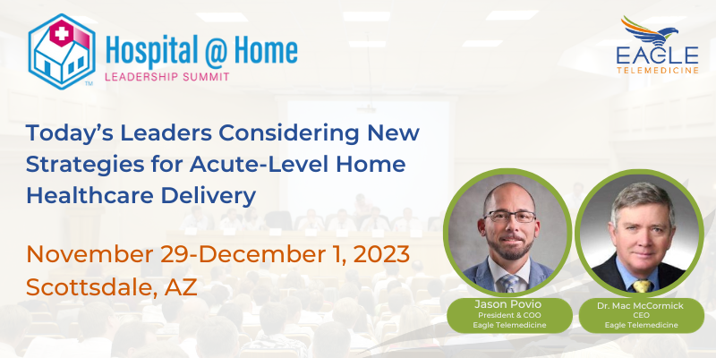 Join Jason Povio and Dr. Mac as they attend the Hospital at Home Leadership Summit to learn how #telemedicine is the answer to filling the gap for acute home healthcare. #telemedicine #ruralhealthcare #acutehealthcare