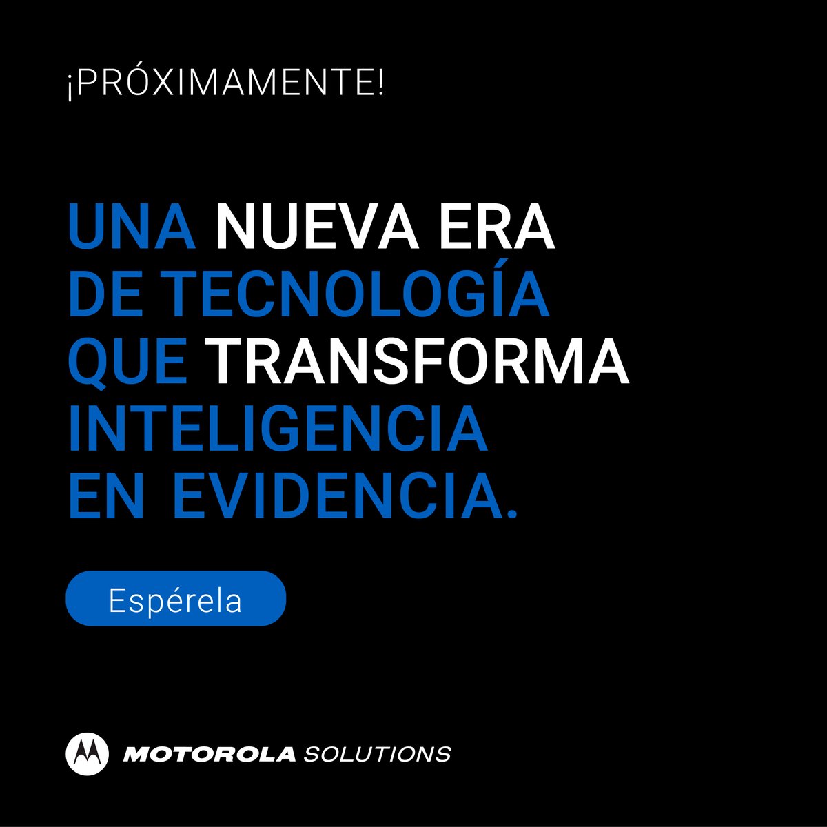 Se acerca el momento de conocer el próximo lanzamiento de #MotorolaSolutions;  un componente clave en el ecosistema de tecnologías de #MisiónCrítica que transformará la inteligencia en evidencia. ¿Podrás adivinar de qué producto se trata?🔎 Pista: Es tu testigo más significativo.