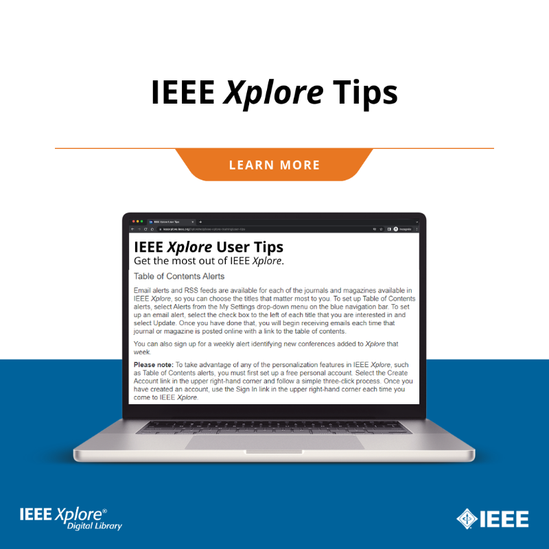 IEEEXplore's tweet photo. IEEE Xplore Tip: Email alerts and RSS feeds are available for each of the journals and magazines available in IEEE Xplore. To set up Table of Contents alerts, select Alerts from the My Settings drop-down menu on the blue navigation bar.  #XploreTips 
🔗 https://t.co/KhgdYtE3ED