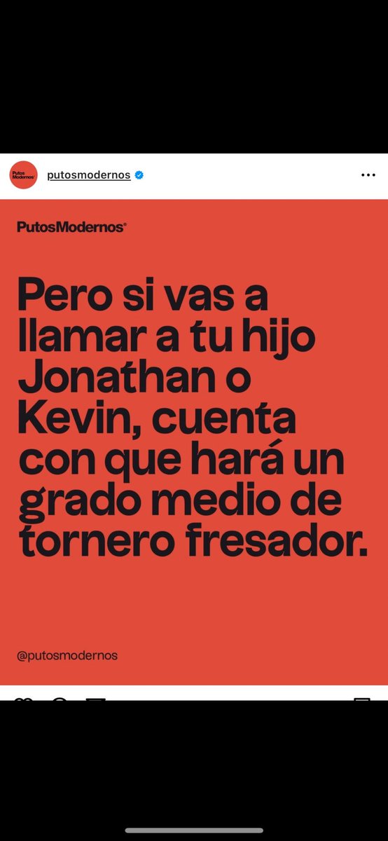 Puestos a ser unos clasistas de mierda lo somos de verda, mi primo no se llama Jonatan ni Kevin pero es tornero fresador y cobra el doble q los 4 subnormales publicistas q lleváis ese instagram de mierda :)