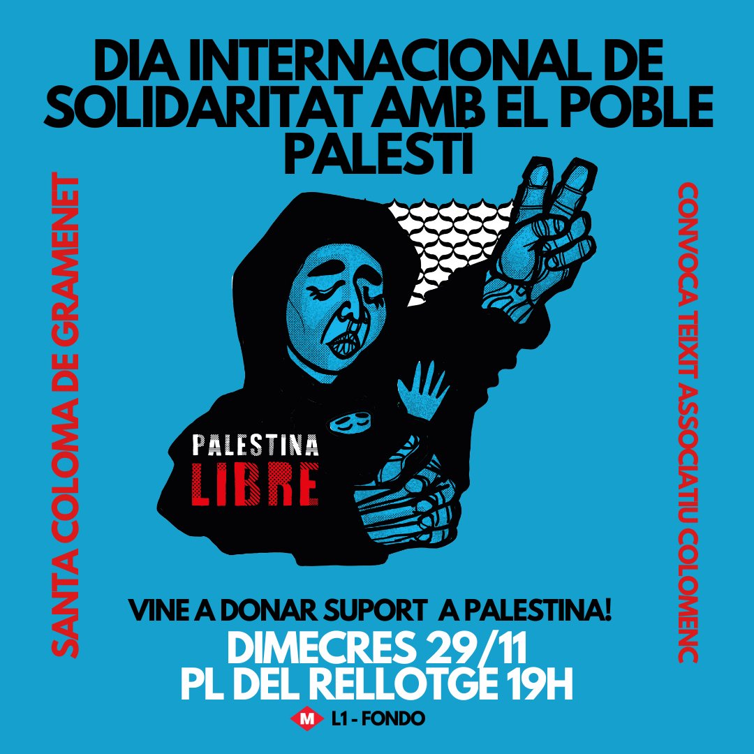 SumudPalestina's tweet photo. Demà és el Dia Internacional de Solidaritat amb el Poble Palestí. Us esperem a totes a la pl del Rellotge (19h) per reivindicar el compliment dels drets inalienables de les palestines!!! 🇵🇸🇵🇸🇵🇸 https://t.co/dvYySJNvoC
